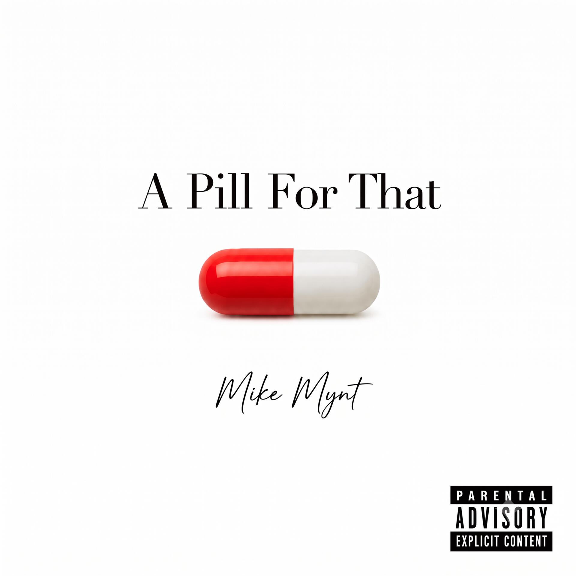 A Pill For That